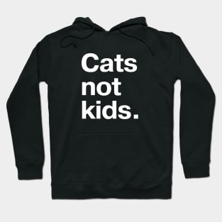 Cats not kids. Hoodie